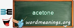 WordMeaning blackboard for acetone